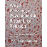 S.Oliver Lange ærmer Kjoler s.Oliver Why Is Blessing Psychopathic Ritual Like Religion USA Ta Mondomuni 9798712220434