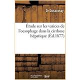 Rohde 5 Hjemmesko & Sandaler Rohde tude Sur Les Varices de l'Oesophage Dans La Cirrhose patique Dusaussay-D 9782019252366