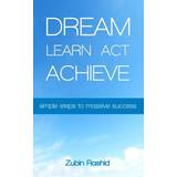 Gerry Weber Rund hals Tøj Gerry Weber Dream Learn Act Achieve: Simple Steps to Massive Success Indian Edition Zubin Rashid 9789354079931