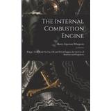 Bikinisæt The Internal Combustion Engine: Being Text Book On Gas, Oil and Petrol Engines for the Use of Students and Engineers Harry Egerton Wimperis 9781017377033