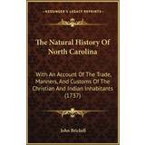 Pour Moi Kjoler Pour Moi The Natural History Of North Carolina John Brickell 9781166199043