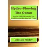 Herre - Sort Oxford CCAFRET Hydro-Plowing the Ocean William Eugene Malley III 9781466257092