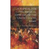 Ash Høj hæl Sko Ash Manual for the Medical Officers of the United States Army Charles Ravenscroft Greenleaf 9781020685859