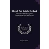 Herre Frakker Corridor Church And State In Scotland Thomas Brown 9781378960677