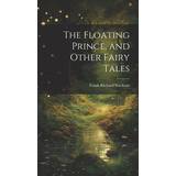 Crocs Indetøfler Crocs The Floating Prince, and Other Fairy Tales Frank Richard Stockton 9781019845066