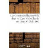 s.Oliver Les Cent nouvelles nouvelle dites les Cent Nouvelles du roi Louis XI Collectif 9782329275901