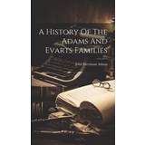 Högl Højhælede sko Högl History Of The Adams And Evarts Families John Merriman Adams 9781020944260