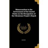 MSGM S Tøj MSGM Memorandum to the Government of the United States on the Recognition of the Ukrainian People's Repub Ukraine 9780526536795