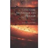 Bikinisæt Histoire Naturelle Des Oiseaux; Volume 15 Georges Louis Leclerc Buffon 9781020713149