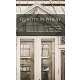 Fruit of the Loom Quality in Wheat [microform] Charles E. Charles Edward Saunders 9781014774651