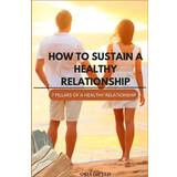 Brave Soul 8 Tøj Brave Soul How to Sustain Healthy Relationship Gifted Oria 9798385854448