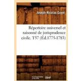 Prada Bukser & Shorts Prada Repertoire Universel Et Raisonne de Jurisprudence Civile. T57 Ed.1775-1783 Sans Auteur 9782012767843