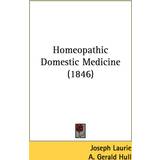 Ted Baker Parkaer Tøj Ted Baker Homeopathic Domestic Medicine 1846 Joseph Laurie 9781436876063