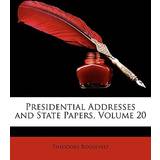 River Island Kjoler River Island Presidential Addresses State Papers, Volume Theodore Roosevelt 9781147438161
