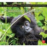 Focus On Photoshop Lightroom: Focus on the Fundamentals (Hæftet, 2013)