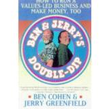 Ben and Jerry's Double-dip: Lead with Your Values and Make Money Too