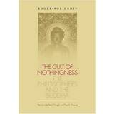 The Cult of Nothingness: The Philosophers and the Buddha
