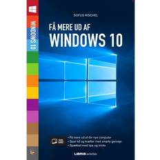 Windows 10 dansk Få mere ud af Windows 10: Alt det du kan med Windows 10 (E-bog, 2015)