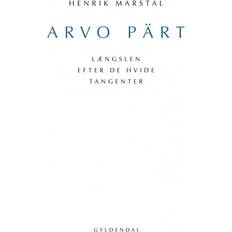 Engelsk E-bøger Arvo Pärt: Længslen efter de hvide tangenter (E-bog, 2010)