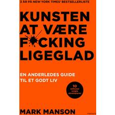 Dansk Bøger Kunsten at være fucking ligeglad (Indbundet, 2018)