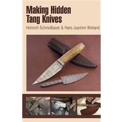 Making Hidden Tang Knives (Hæftet, 2012)