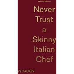 Never Trust a Skinny Italian Chef (Indbundet, 2014)