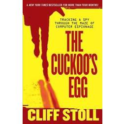 The Cuckoo's Egg: Tracking a Spy Through the Maze of Computer Espionage (Hæftet, 2005)