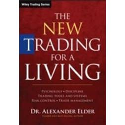 The New Trading for a Living: Psychology, Discipline, Trading Tools and Systems, Risk Control, Trade Management (Indbundet, 2014)