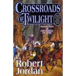 Crossroads of Twilight: Book Ten of 'The Wheel of Time' (Indbundet, 2003)