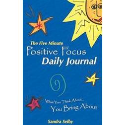The Five Minute Positive Focus Daily Journal (Hæftet, 2012)