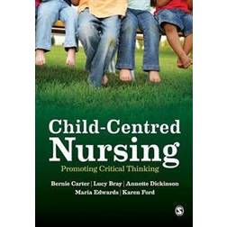 Child-Centred Nursing (Hæftet, 2014)