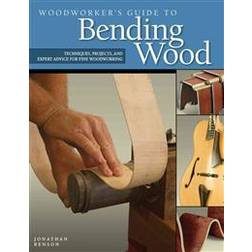 Woodworker's Guide to Bending Wood (Hæftet, 2009)