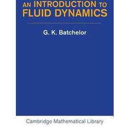 An Introduction to Fluid Dynamics (Hæftet, 2000)