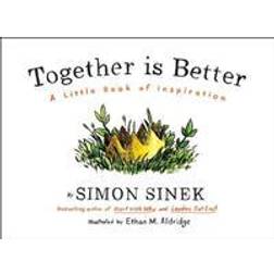Together Is Better: A Little Book of Inspiration (Indbundet, 2016)