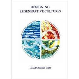 Designing Regenerative Cultures (Hæftet)