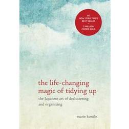 The Life-Changing Magic of Tidying Up: The Japanese Art of Decluttering and Organizing (Indbundet, 2014)