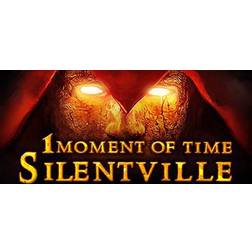 1 Moment of Time: Silentville (PC)