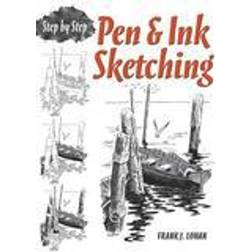Pen &; Ink Sketching Step by Step (Hæftet, 2012)