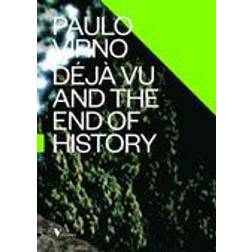 Deja Vu and the End of History (Hæftet, 2015)