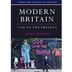 Modern Britain, 1750 to the Present (Cambridge History of Britain) (Hæftet, 2017)