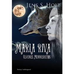Maria Riva: ulvenes Mennesketøs (Hæftet, 2015)