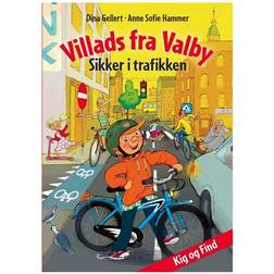 Villads fra Valby: sikker i trafikken (Indbundet, 2016)