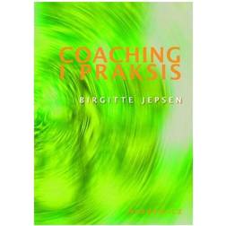 Coaching i praksis (Hæftet, 2008)
