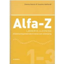 Alfa-Z 1-3 - lærervejledning: alfabetiseringsmateriale til dansk som andetsprog (Spiralryg, 2006)