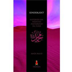 Sendebudet (epub): Historien om profeten Muhammed og islam (E-bog, 2012)