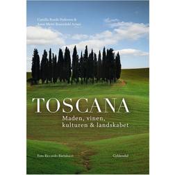 Toscana: maden, vinen, kulturen & landskabet (Indbundet, 2016)