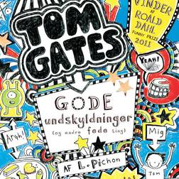 Tom Gates 2 - Gode undskyldninger (og andre fede ting): Tom Gates 2 (Lydbog, MP3, 2017)