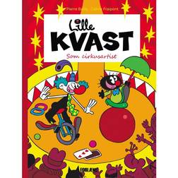 Lille Kvast - som cirkusartist (Indbundet, 2015)