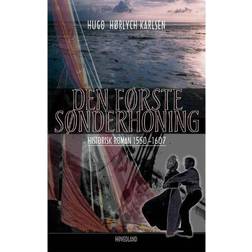 Den første Sønderhoning: historisk roman 1550-1607 (Hæftet, 2006)