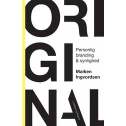 Original - Personlig branding og synlighed (E-bog, 2015)